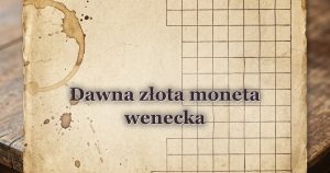 Dawna złota moneta wenecka