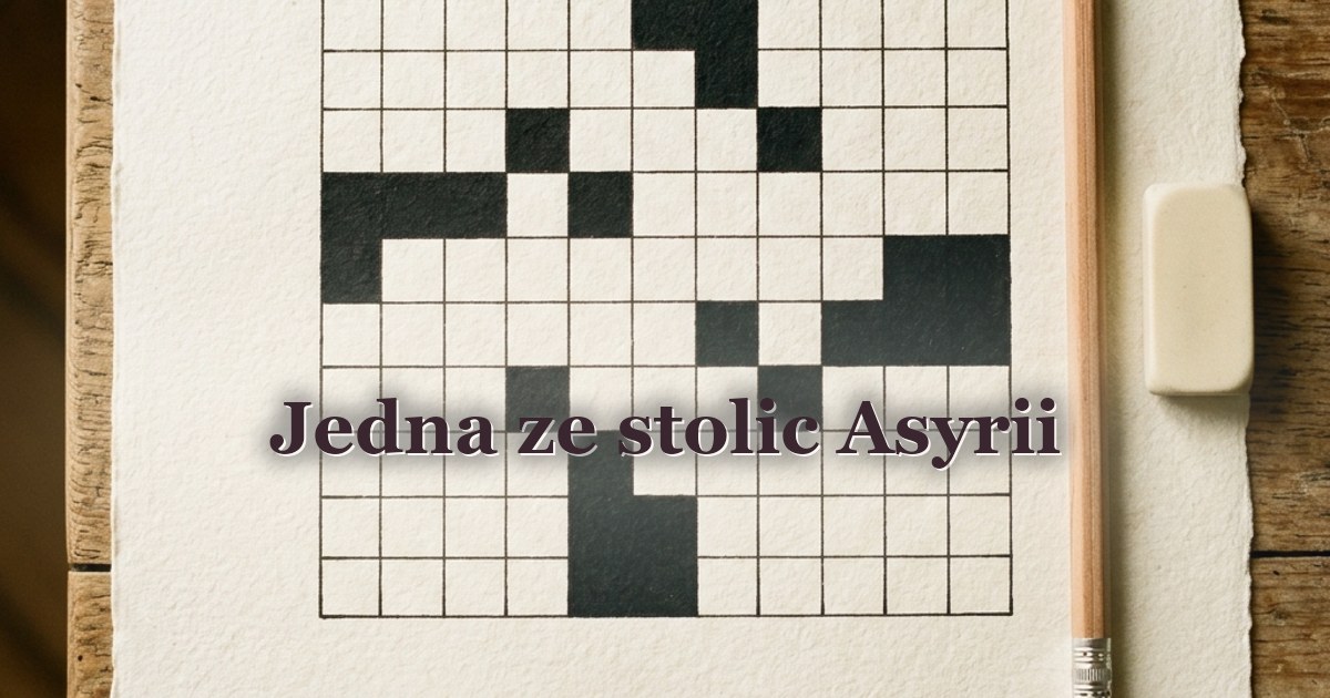 Jedna ze stolic Asyrii