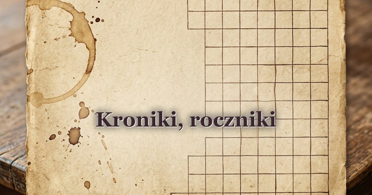 Kroniki, roczniki