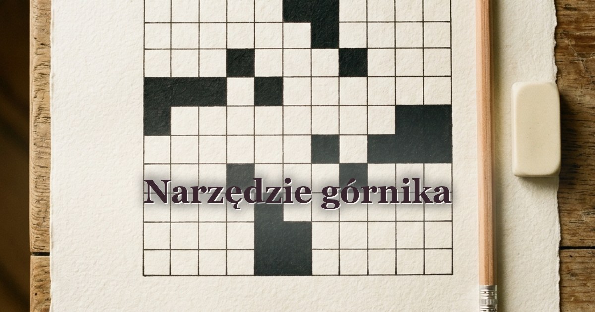 Narzędzie górnika