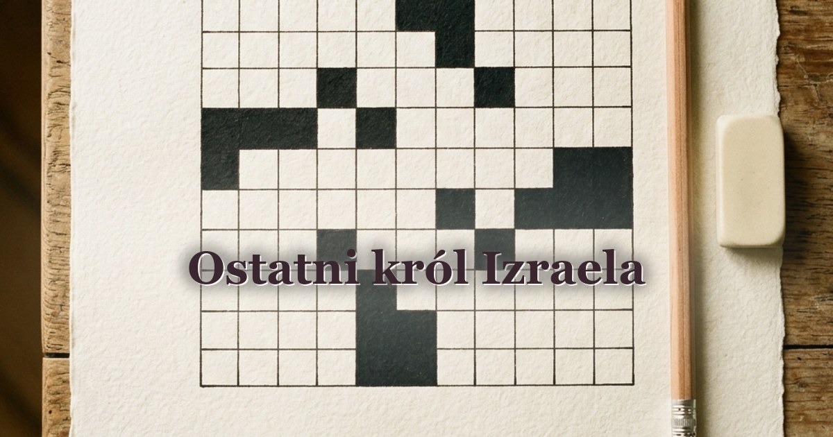 Ostatni król Izraela