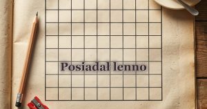 Posiadał lenno