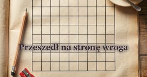 Przeszedł na stronę wroga