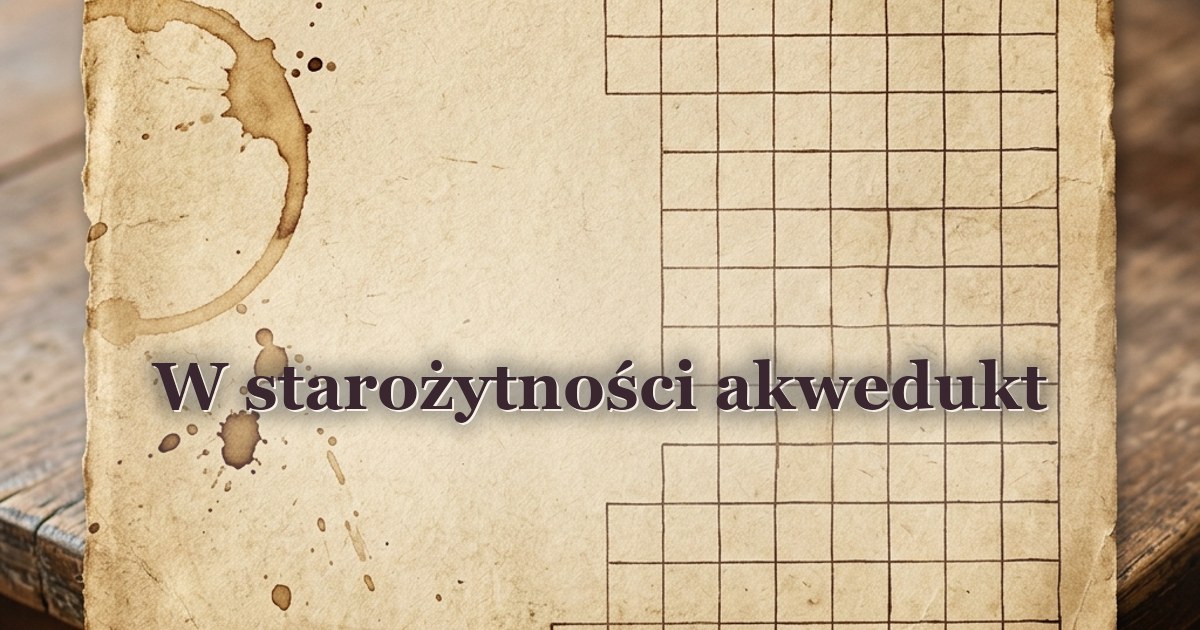 W starożytności akwedukt