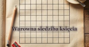 Warowna siedziba księcia