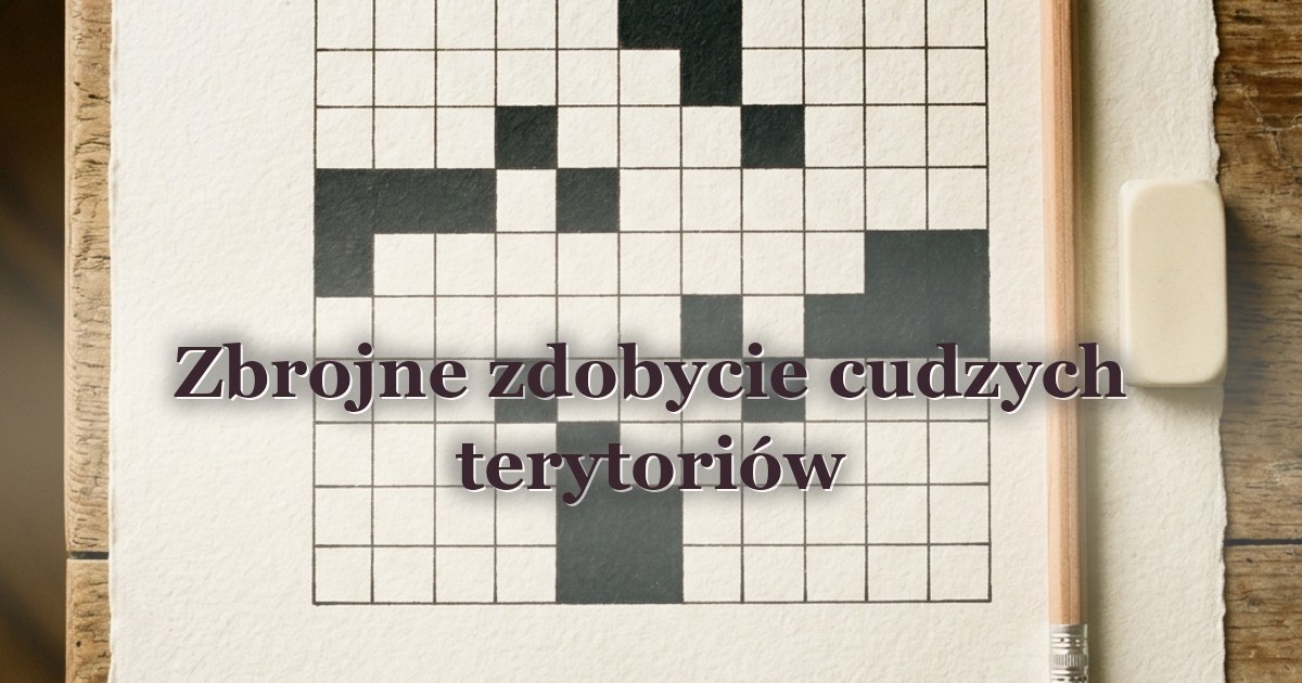 Zbrojne zdobycie cudzych terytoriów